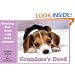Grandma's Dead: Breaking Bad News with Baby Animals