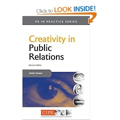 PR in Practice: Creativity in Public Relations: 8