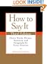 How to Say It, Third Edition: Choice Words, Phrases, Sentences, and Paragraphs for Every Situation