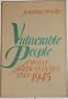 Vulnerable People: A View of American Fiction Since 1945