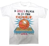 Basketball T-shirt Girls Place Is On The Court