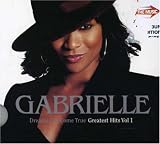 Gabrielle - Dreams Can Come True: Greatest Hits, Vol. 1