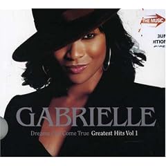 Dreams Can Come True Greatest Hits  1 by  Gabrielle 