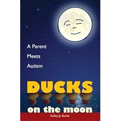 Ducks on the Moon: A Parent Meets Autism