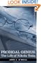 PRODIGAL GENIUS: The Life of Nikola Tesla