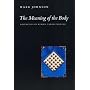 The Meaning of the Body: Aesthetics of Human Understanding