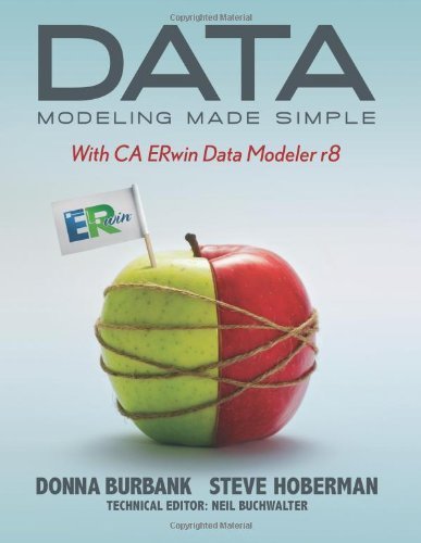 Data Modeling Made Simple with CA ERwin Data Modeler r8 by Burbank, Donna, Hoberman, Steve (2011) Paperback