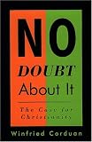 No Doubt About It: The Case for Christianity
