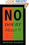 No Doubt About It: The Case for Christianity