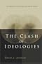 The Clash of Ideologies