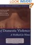 Healing the Trauma of Domestic Violence: A Workbook for Women (New Harbinger Self-Help Workbook)