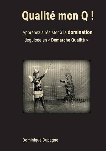 Qualite Mon Q ! (French Edition)