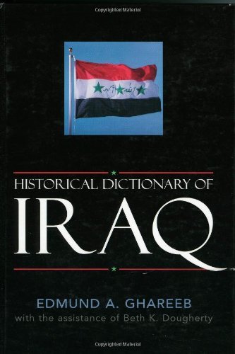 Historical Dictionary of Iraq (Historical Dictionaries of Asia, Oceania, and the Middle East)