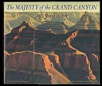 The Majesty of the Grand Canyon: 150 Years in Art The Majesty of the Grand Canyon: 150 Years in Art