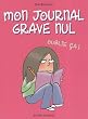 Mon journal grave nul, Tome 1 : Oublie �a ! : Le journal de Jasmine Kelly