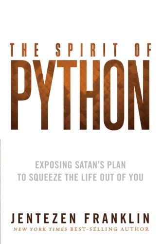 The Spirit of Python: Exposing Satan's Plan to Squeeze the Life Out of You