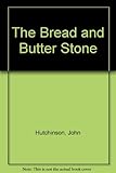 The bread and butter stone : on memory