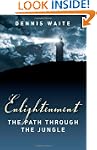 Enlightenment: The Path Through The J...
