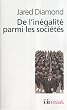 De l'in�galit� parmi les soci�t�s: Essai sur l'homme et l'environnement dans l'histoire
