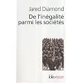 De l'in�galit� parmi les soci�t�s : Essai sur l'homme et l'environnement dans l'histoire