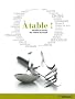 A Table ! Recettes et secrets des cuisines du monde