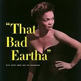 That Bad Eartha