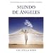 Mundo de Ángeles: Invocaciones para su salud, profesión y bienestar