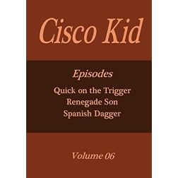Cisco Kid - Volume 06
