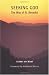Seeking God: The Way of St. Benedict (Second Edition)