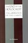 The End of the Holocaust: The Liberation of the Camps