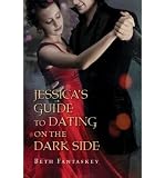 Jessica's Guide to Dating on the Dark Side