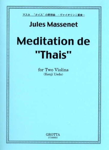 No.17100501 Jules Massenet Meditation de "Thais" for Two Violins