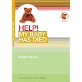 Help! My Baby Has Died (Living in a Fallen World)