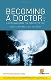 Becoming a doctor : is medicine really the career for you?