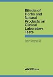 Review AACC Press  / Effects of Herbs and Natural Products on Clinical Laboratory Tests