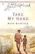 Take My Hand (Love Inspired #219)
