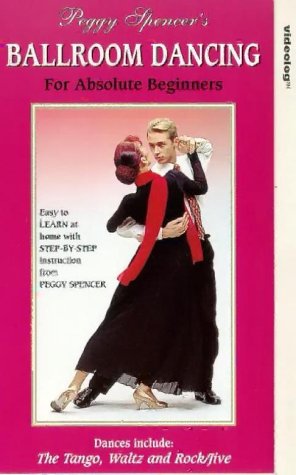  : Peggy Spencer's Ballroom Dancing For Absolute Beginners