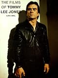 The Films of Tommy Lee Jones