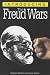 Introducing the Freud Wars (Introducing Series)