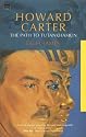 Howard Carter: The Path to Tutankhamun