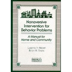 Nonaversive Intervention for Behaviour Problems: A Manual for Home and Community