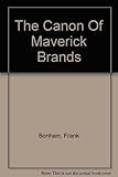 The cañon of Maverick Brands