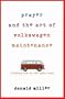 Prayer and the Art of Volkswagen Maintenance