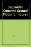 Suspended concrete ground floors for houses