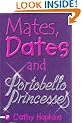 Mates, Dates and Portobello Princesses (Mates, Dates) (Mates, Dates)