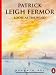 Loose as the Wind by Patrick Leigh Fermor ISBN 0146001257