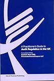 A practitioner's guide to audit regulation in the UK