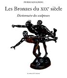 Revue Editions de l'Amateur  / Les Bronzes du XIXe siècle : Dictionnaire des sculpteurs