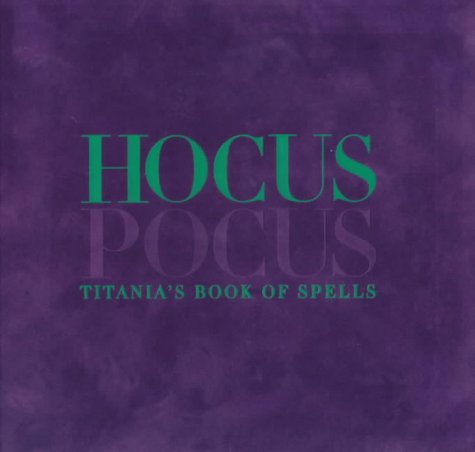 Hocus Pocus: Titania's Book of Spells