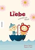 Liebe versteckt sich �berall. Ein liebevolles Geschenkbuch, nicht nur zum Valentinstag
